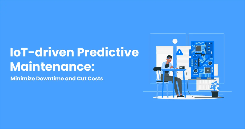 IoT-Driven Predictive Maintenance: Reducing Downtime with AI-Powered Fault Detection